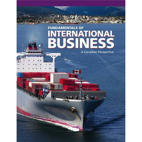 Pre-Owned Fundamentals of International Business: A Canadian Perspective (Hardcover) 1550771973 9781550771978