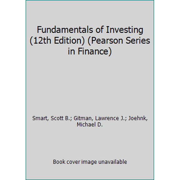 Pre-Owned Fundamentals of Investing (12th Edition) (Pearson Series in Finance) (Hardcover) 0133075354