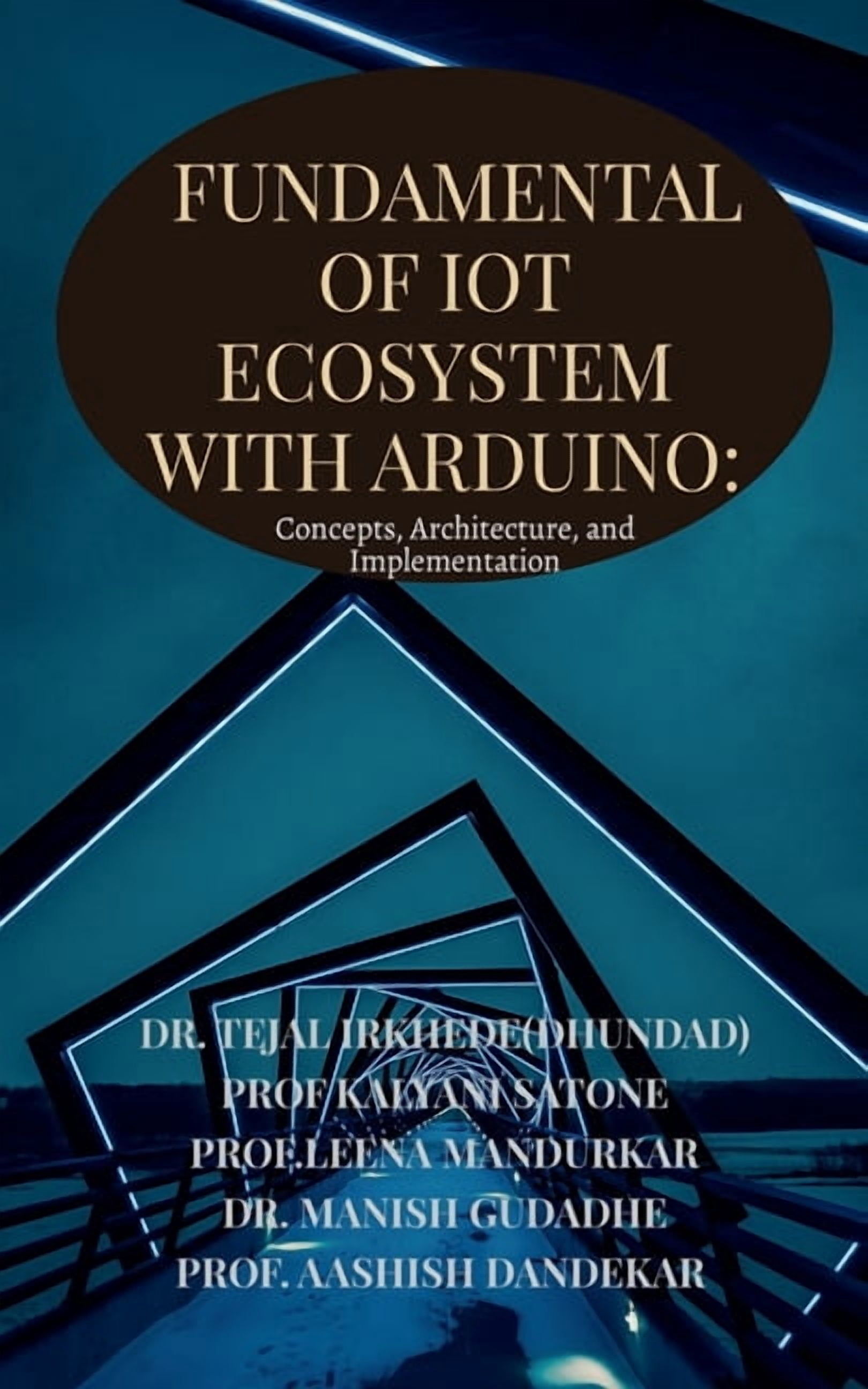 Fundamentals of IoT Ecosystem with Arduino: Concepts, Architecture, and ...