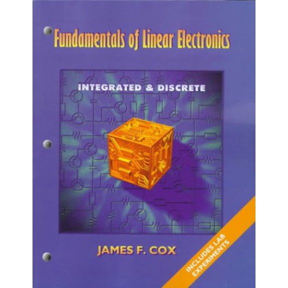 Pre-Owned Fundamentals of Linear Electronics: Integrated & Discrete Circuitry (Paperback) 0827368518 9780827368514