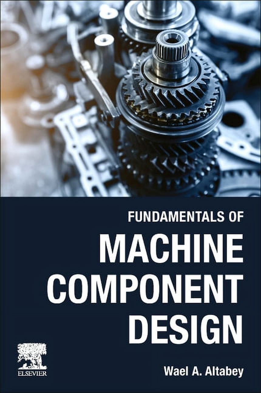 Fundamentals of Machine Component Design, (Paperback) - Walmart.com