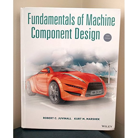Pre-Owned Fundamentals of Machine Component Design (Hardcover) 1118012895 9781118012895