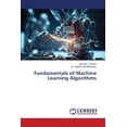 thumbnail image 1 of Fundamentals of Machine Learning Algorithms, (Paperback), 1 of 1