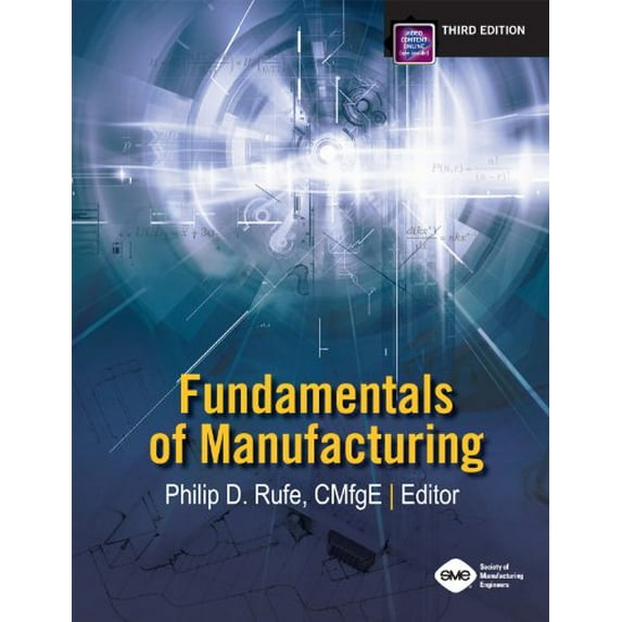 Pre-Owned Fundamentals of Manufacturing 3rd Edition (Hardcover) 0872638707 9780872638709