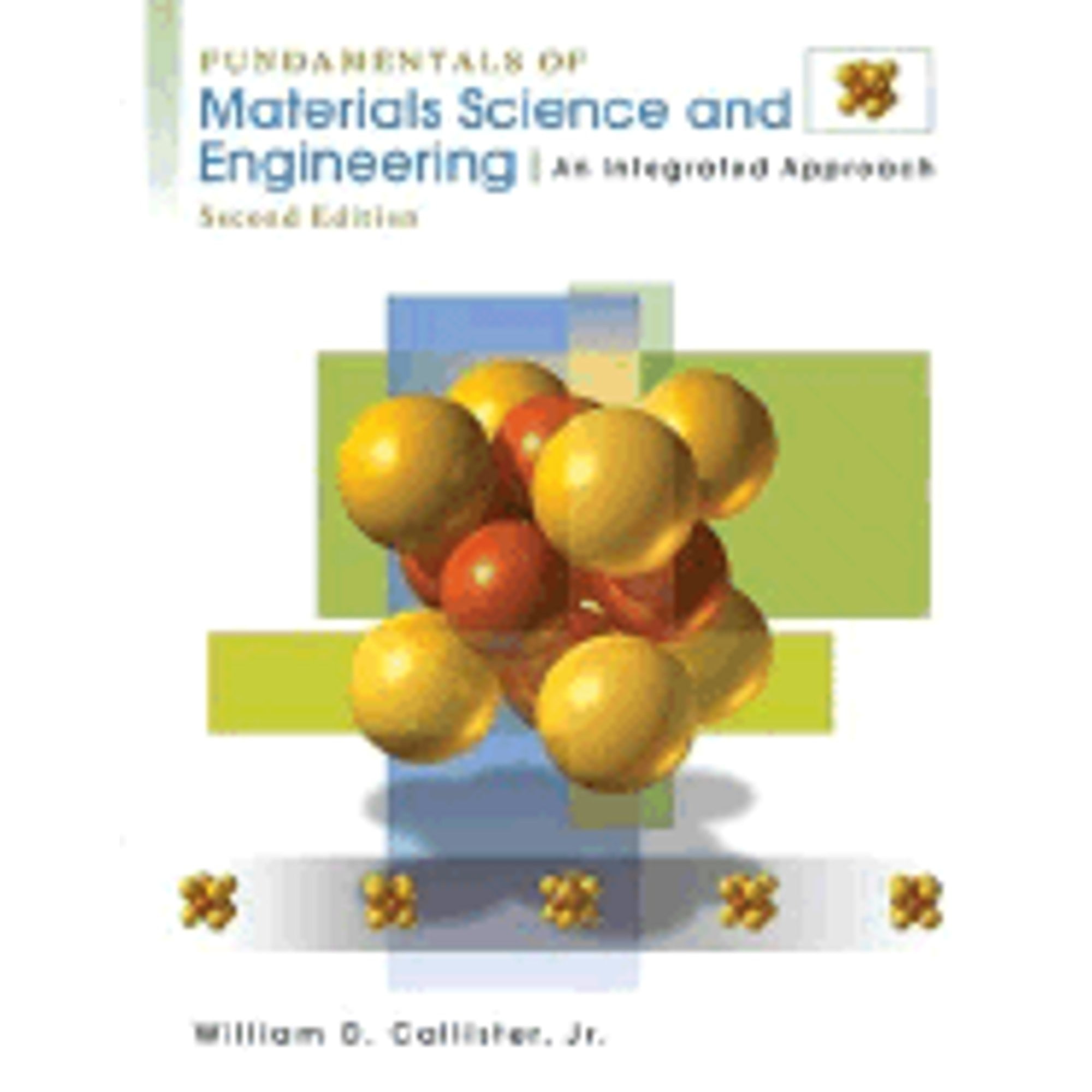 PreOwned Fundamentals of Materials Science and Engineering An