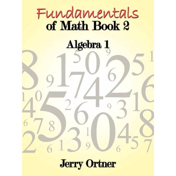 Fundamentals of Math Book 2: Algebra, (Paperback)