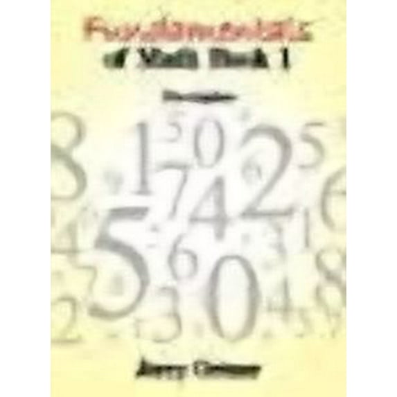 Fundamentals of Math Book 1: Pre-Algebra (Paperback)