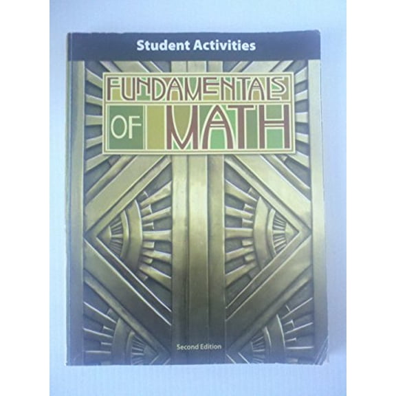 Pre-Owned Fundamentals of Math Student Activity Manual 2nd Edition (Paperback) 1591669278 9781591669272