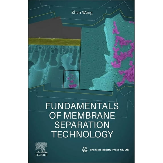 Fundamentals of Membrane Separation Technology, (Paperback)