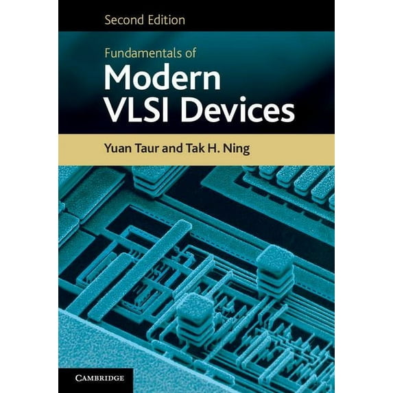 Fundamentals of Modern VLSI Devices Paperback Edition - Revised