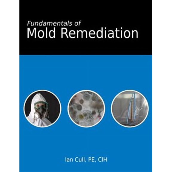 Fundamentals of Mold Remediation
