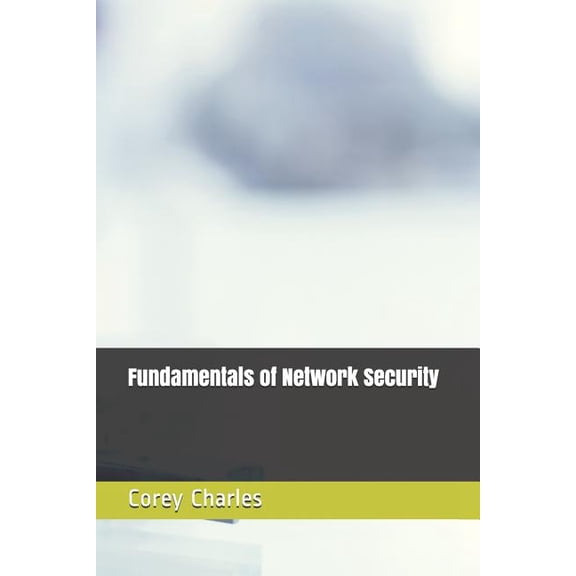 Fundamentals of Network Security, (Paperback)