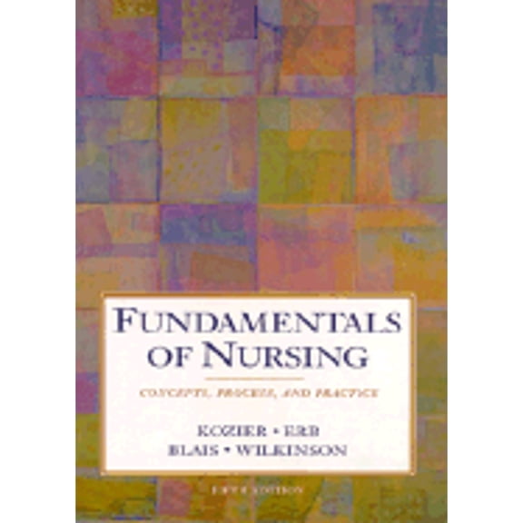 Pre-Owned Fundamentals of Nursing: Concepts, Process, And Practice