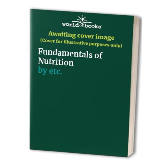 Pre-Owned Fundamentals of nutrition (A Series of books in animal science) (Hardcover) 0716705664 9780716705666