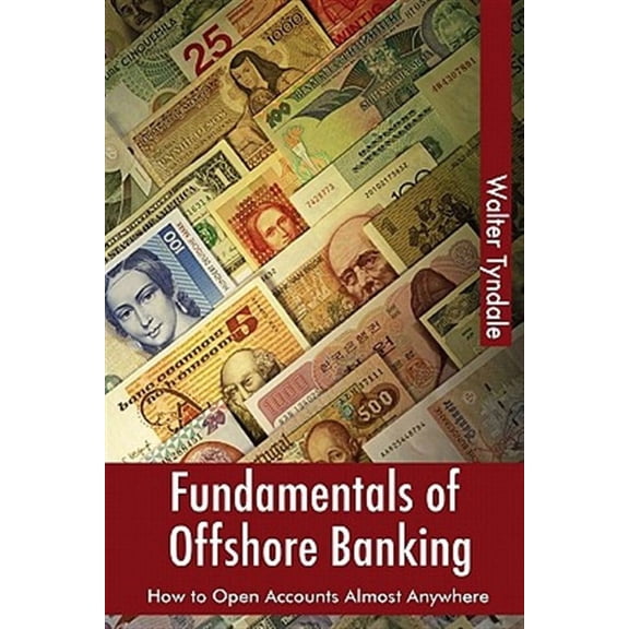 Fundamentals Of Offshore Banking: How To Open Accounts Almost Anywhere (Paperback)