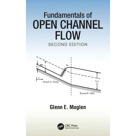 Fundamentals of Open Channel Flow, (Paperback)