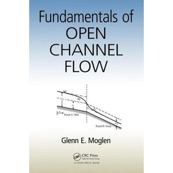 Pre-Owned Fundamentals of Open Channel Flow