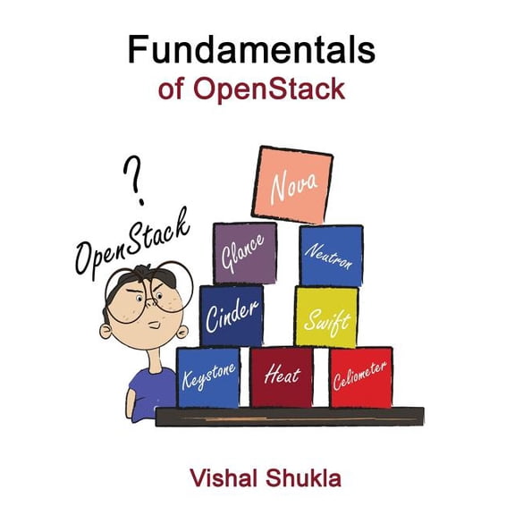 Fundamentals of OpenStack (Paperback)