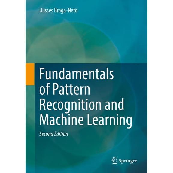 Fundamentals of Pattern Recognition and Machine Learning, (Hardcover)