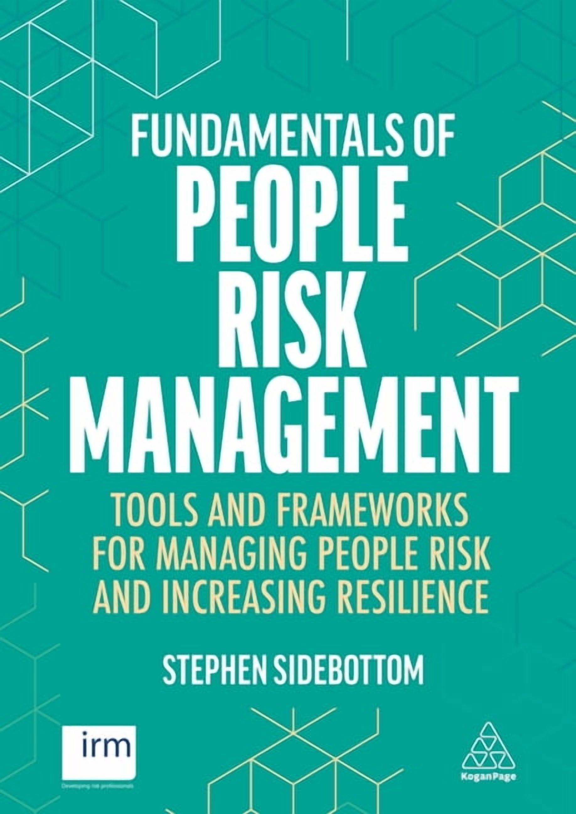 Fundamentals of People Risk Management: Tools and Frameworks for ...