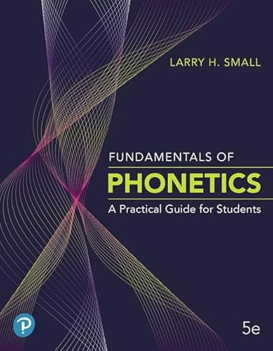 Pre-Owned Fundamentals of Phonetics: A Practical Guide for Students, 9780135206492, 0135206499, Paperback, 5 edition