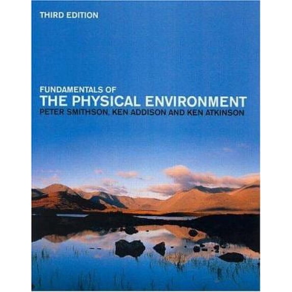 Pre-Owned Fundamentals of the Physical Environment (Paperback) 0415232945 9780415232944