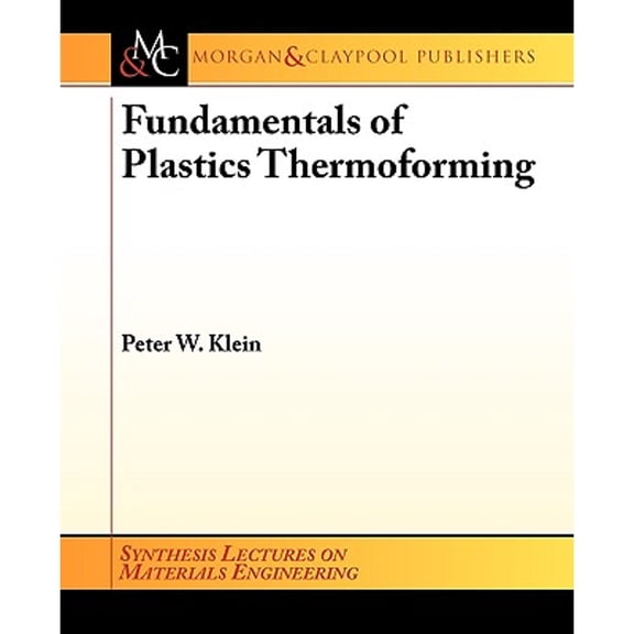 Pre-Owned Fundamentals of Plastics Thermoforming (Synthesis Lectures on Materials Engineering) Paperback