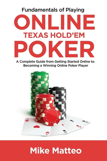 Fundamentals-of-Playing-Online-Texas-Hold-em-Poker-A-Complete-Guide-from-Getting-Started-Online-to-Becoming-a-Winning-Online-Poker-Player-97817336937_5288e788-40a0-4c51-8c32-8cee3c26f4b7.ce157c13a52923c6b958d1844da66bec.jpeg