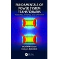 thumbnail image 1 of Fundamentals of Power System Transformers: Modeling, Analysis, and Operation, (Hardcover), 1 of 1