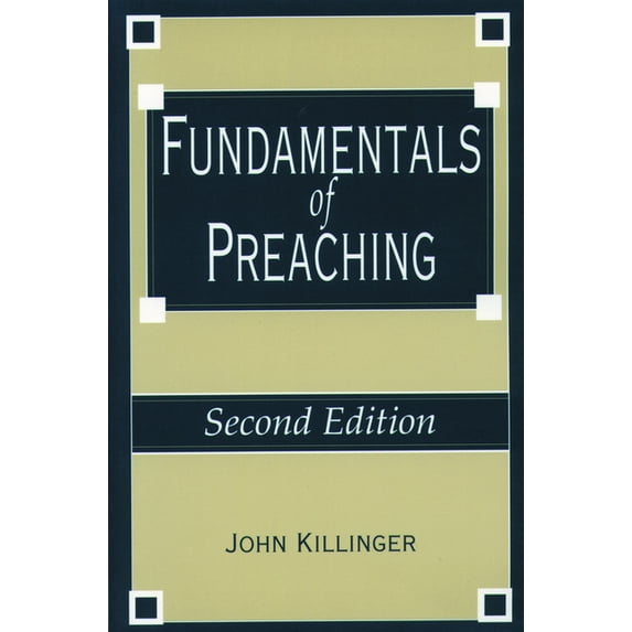 Fundamentals of Preaching: Second Edition, (Paperback)