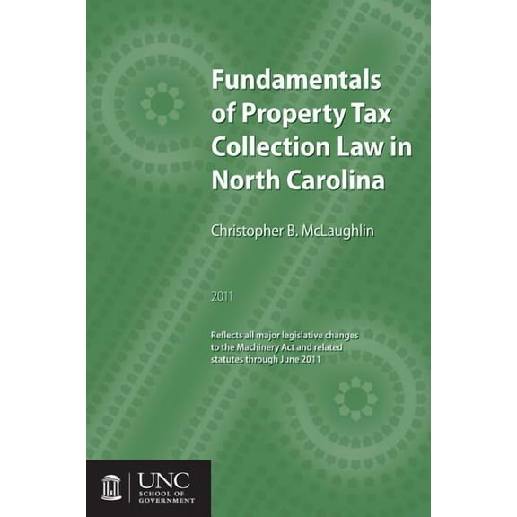 Fundamentals of Property Tax Collection Law in North Carolina, (Paperback)