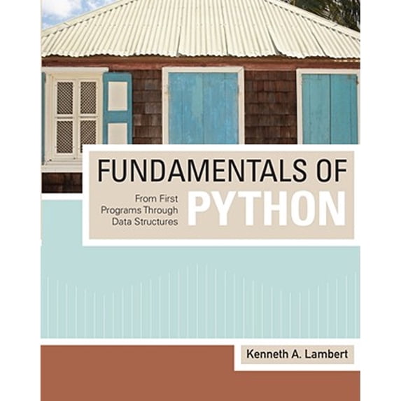Pre-Owned Fundamentals of Python: From First Programs through Data Structures (Paperback) 1423902181 9781423902188
