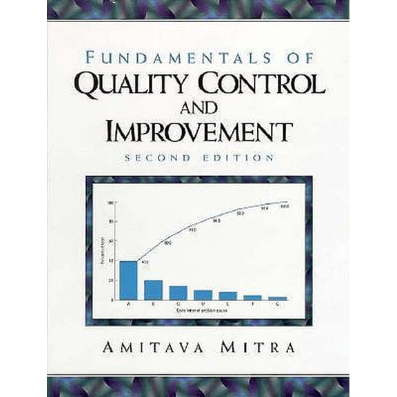 Pre-Owned Fundamentals of Quality Control and Improvement (2nd Edition), 9780136450863, 0136450865, Paperback, 2nd edition