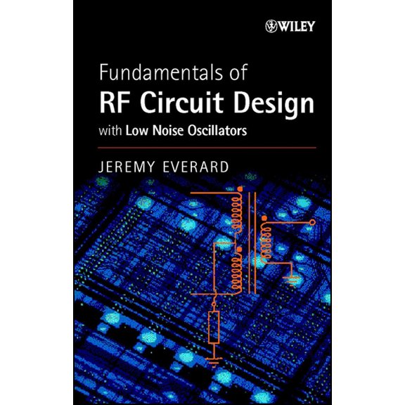 Fundamentals of RF Circuit Design: With Low Noise Oscillators, (Hardcover)