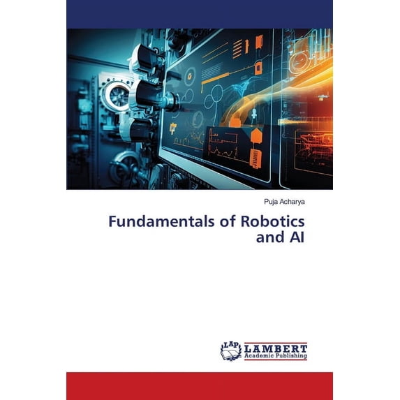 Fundamentals of Robotics and AI, (Paperback)