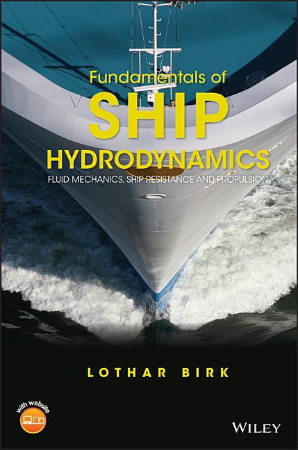 Fundamentals of Ship Hydrodynamics: Fluid Mechanics, Ship