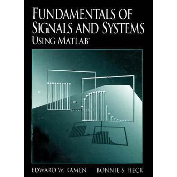 Pre-Owned Fundamentals of Signals and Systems Using MATLAB (Paperback) 0023619422 9780023619427