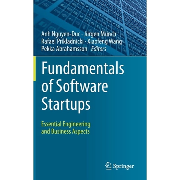 Fundamentals of Software Startups: Essential Engineering and Business Aspects, (Hardcover)