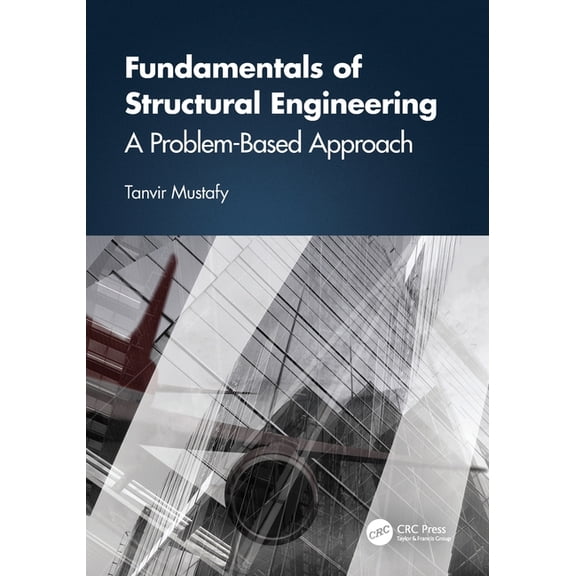 Fundamentals of Structural Engineering: A Problem-Based Approach, (Paperback)