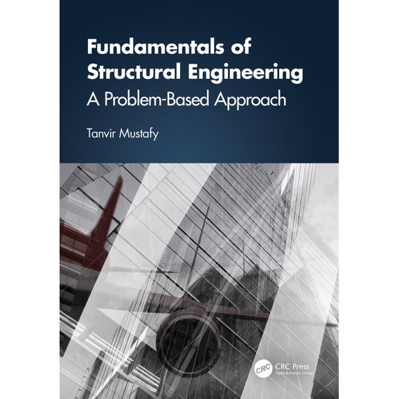 Fundamentals of Structural Engineering: A Problem-Based Approach, (Paperback)