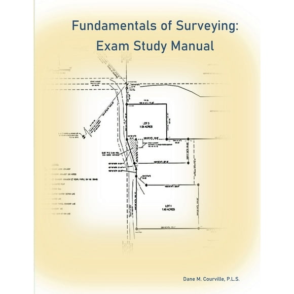 Fundamentals of Surveying: Exam Study Manual, (Paperback)