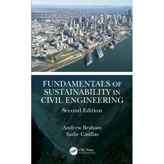 Fundamentals of Sustainability in Civil Engineering, (Hardcover)