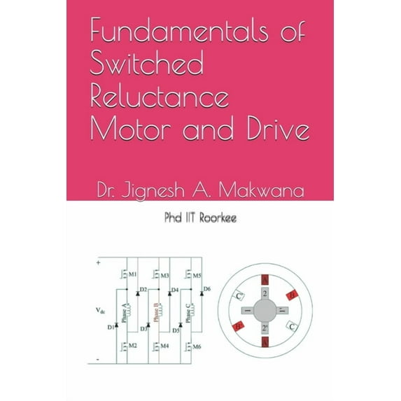 Fundamentals of Switched Reluctance Motor and Drive (Paperback)