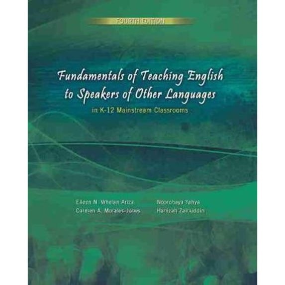 Pre-Owned Fundamentals of Teaching English to Speakers of Other Languages in K-12 Mainstream Classrooms (Unknown) 146524249X 9781465242495