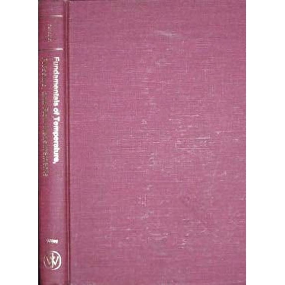 Pre-Owned Fundamentals of Temperature, Pressure and Flow Measurement (Hardcover) 0471065609 9780471065609