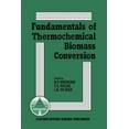 thumbnail image 1 of Fundamentals of Thermochemical Biomass Conversion, (Paperback), 1 of 1