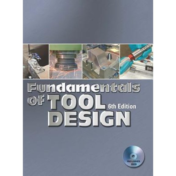 Pre-Owned Fundamentals of Tool Design (Hardcover) 0872638677 9780872638679