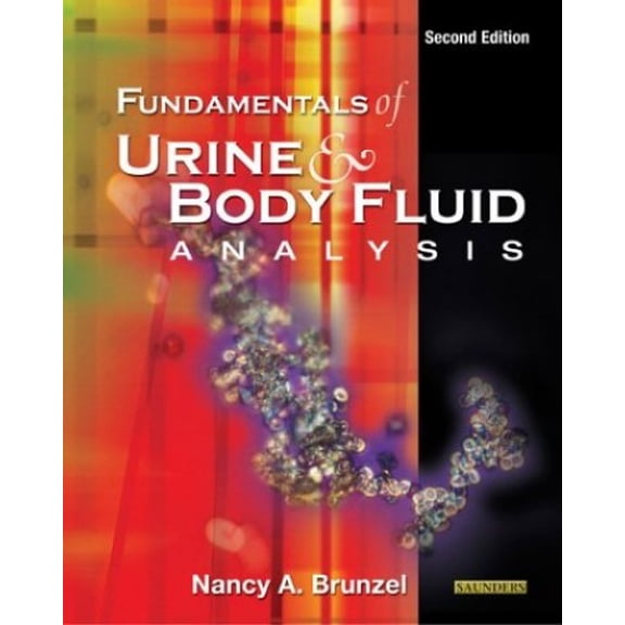 Pre-Owned Fundamentals of Urine & Body Fluid Analysis (Paperback) 0721601782 9780721601786