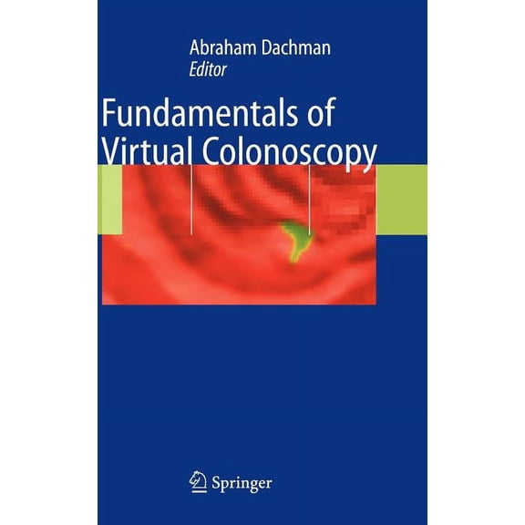 Fundamentals of Virtual Colonoscopy, (Hardcover)
