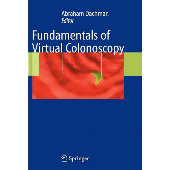 Fundamentals of Virtual Colonoscopy, (Paperback)